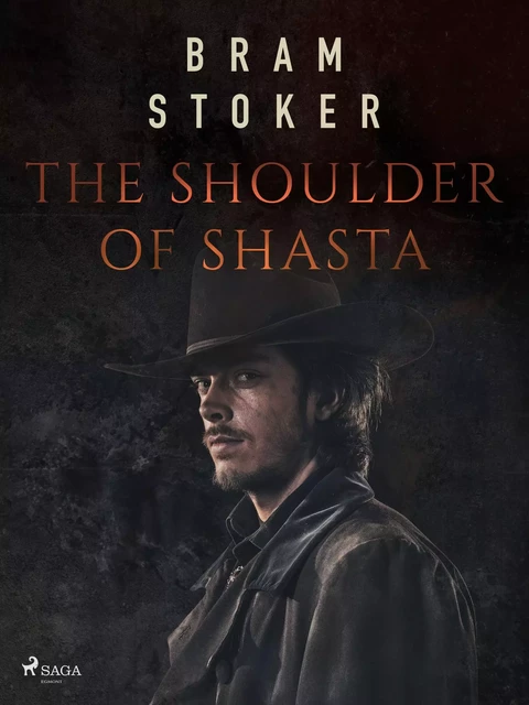 The Shoulder of Shasta - Bram Stoker - Saga Egmont International