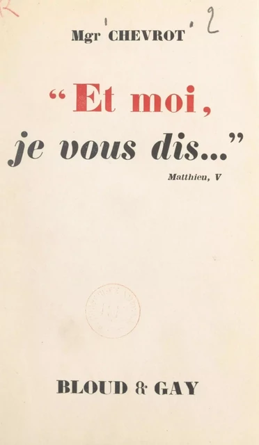 Et moi, je vous dis... - Georges Chevrot - FeniXX réédition numérique