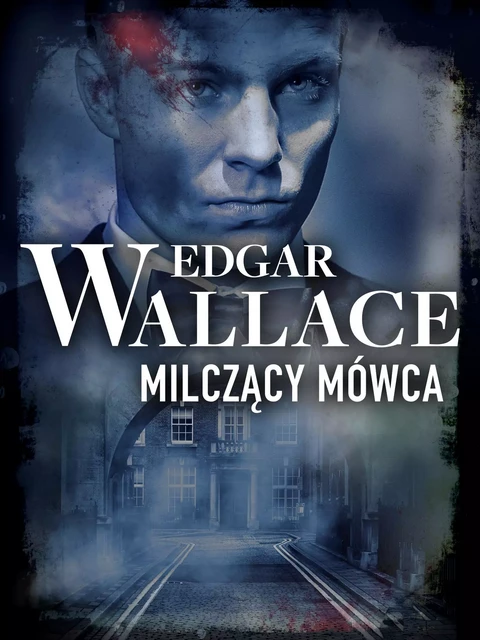 Milczący mówca - Edgar Wallace - Saga Egmont International