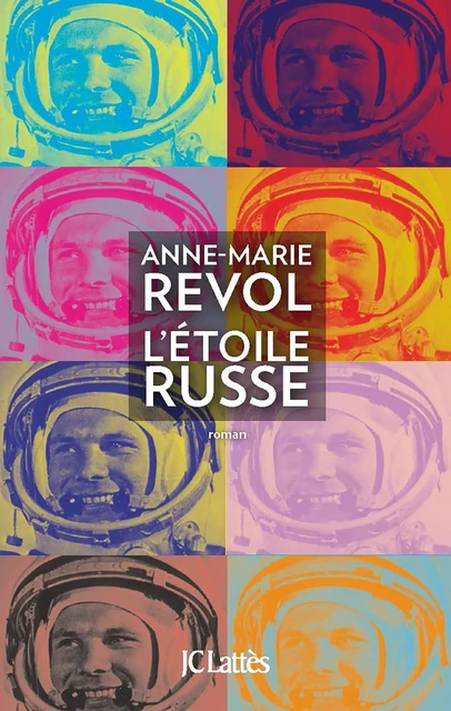 L'étoile russe - Anne-Marie Revol - JC Lattès