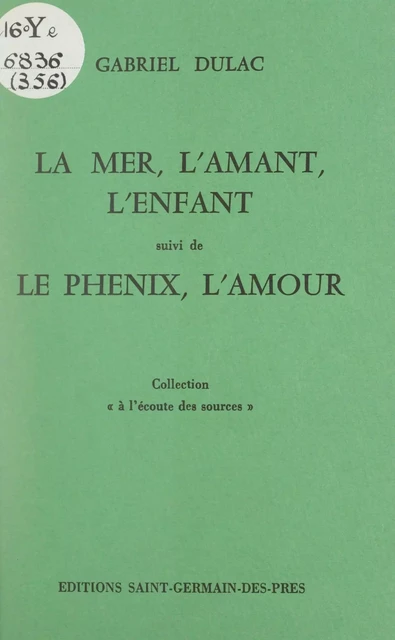 La mer, l'amant, l'enfant - Gabriel Dulac - FeniXX réédition numérique