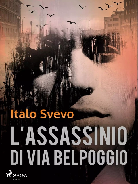 L'assassinio di Via Belpoggio - Italo Svevo - Saga Egmont International