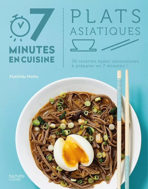 Plats asiatiques - Mathilda Motte - Hachette Pratique