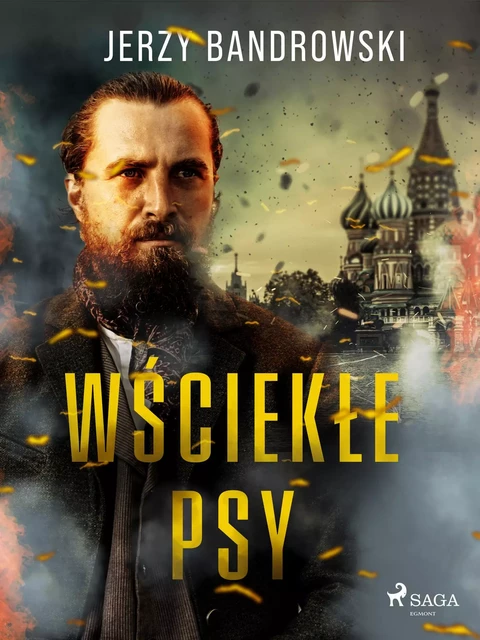 Wściekłe psy - Jerzy Bandrowski - Saga Egmont International