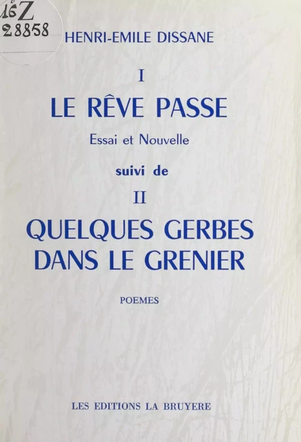 Le rêve passe - Henri-Émile Dissane - FeniXX réédition numérique