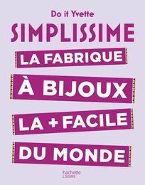 La fabrique à bijoux la plus facile du monde