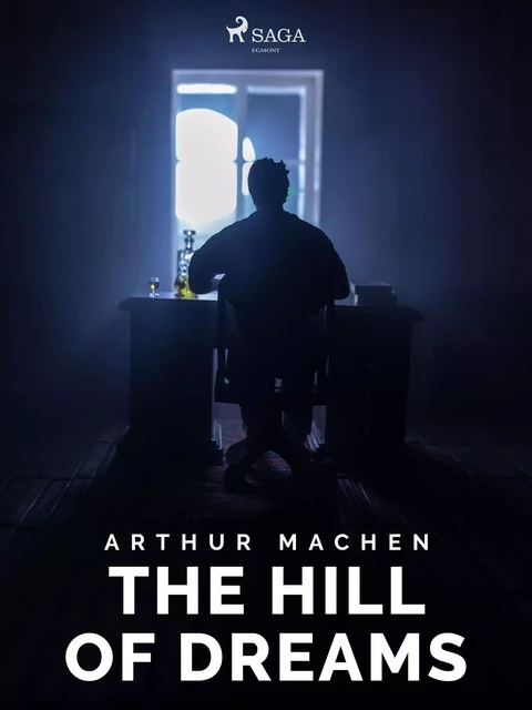 The Hill of Dreams - Arthur Machen - Saga Egmont International