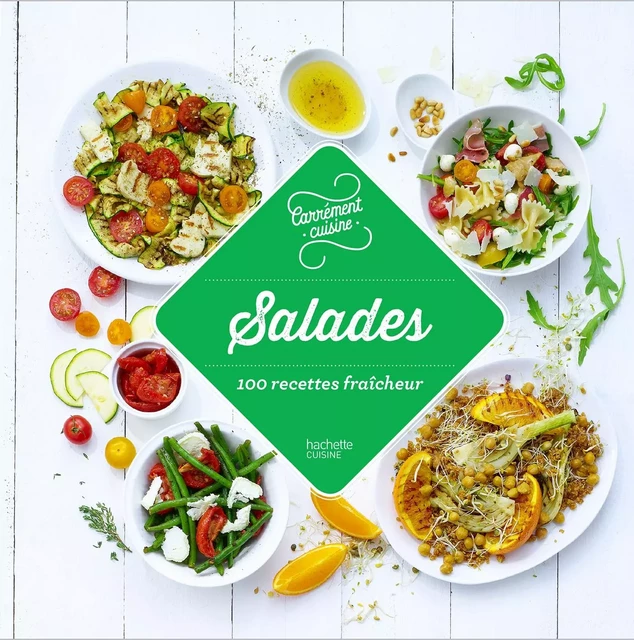 Salades 100 recettes incontournables -  Collectif - Hachette Pratique