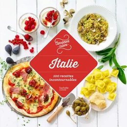 Italie 100 recettes incontournables