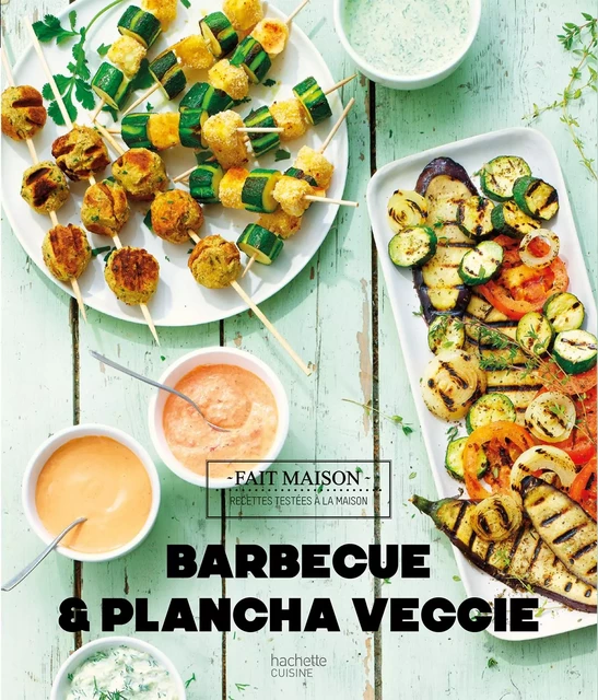 BBQ et planchas Veggie - Emilie Perrin - Hachette Pratique