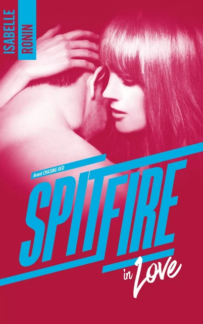 Spitfire in Love - Avant Chasing Red - Isabelle Ronin - BMR