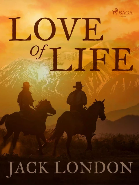 Love of Life - Jack London - Saga Egmont International