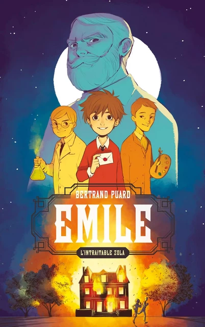 Emile, l'intraitable Zola - Bertrand Puard - Hachette Romans