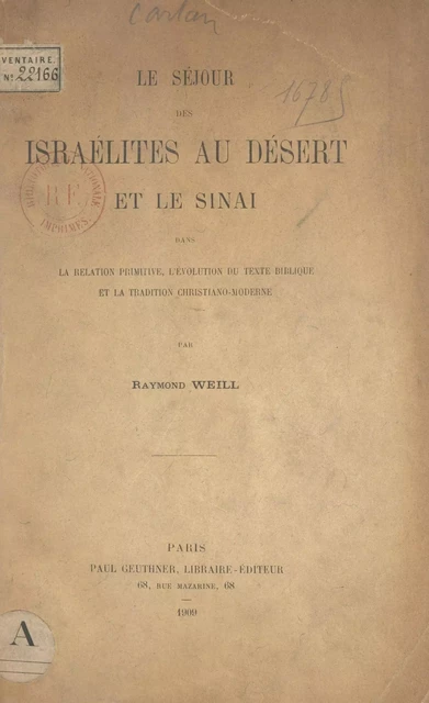 Le séjour des Israélites au désert et le Sinaï - Raymond Weill - FeniXX réédition numérique