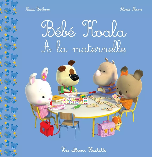 Bébé Koala - À la maternelle - Nadia Berkane - Hachette Enfants