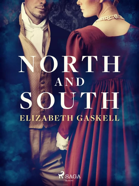 North and South - Elizabeth Gaskell - Saga Egmont International