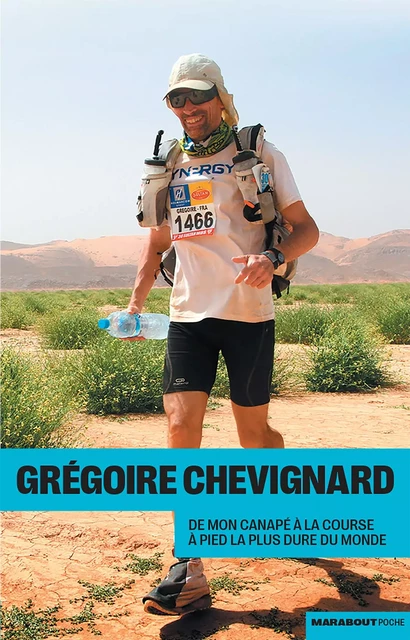 De mon canapé à la course la plus dure du monde - Grégoire Chevignard - Marabout