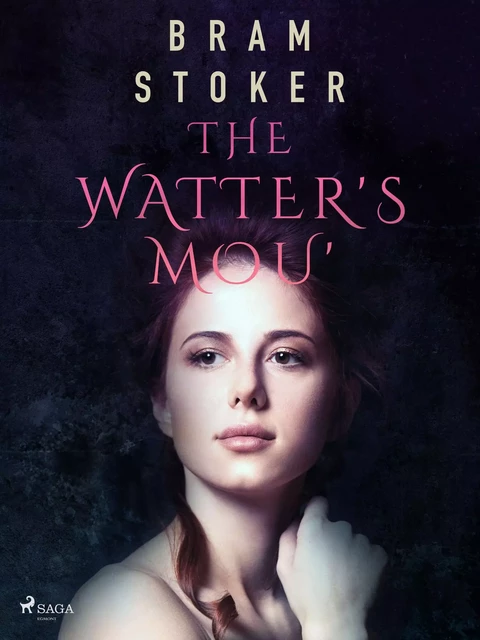 The Watter's Mou' - Bram Stoker - Saga Egmont International