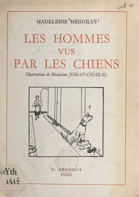 Les hommes vus par les chiens - Madeleine Héguilus - FeniXX réédition numérique