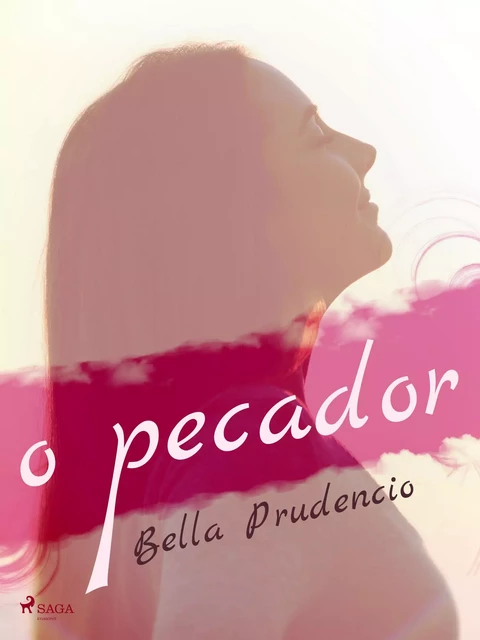 O Pecador - Bella Prudencio - Saga Egmont International