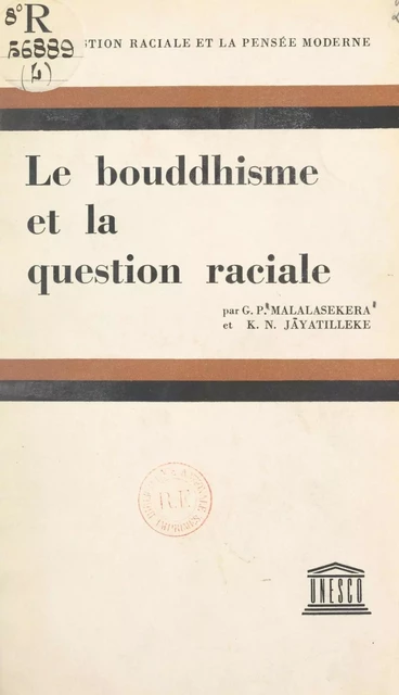 Le bouddhisme et la question raciale - Kulatissa Nanda Jayatilleke, Gunapala Piyasena Malalasekera - FeniXX réédition numérique