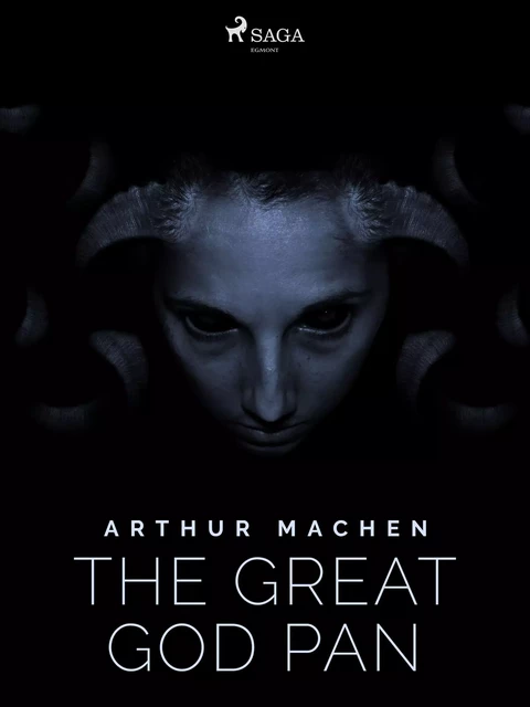 The Great God Pan - Arthur Machen - Saga Egmont International