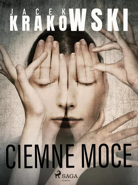 Ciemne moce - Jacek Krakowski - Saga Egmont International