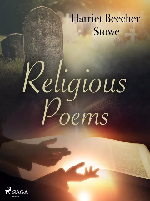 Religious Poems - Harriet Beecher Stowe - Saga Egmont International