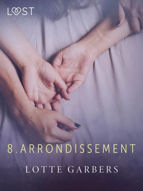 8. arrondissement - erotic short story - Lotte Garbers - Saga Egmont International