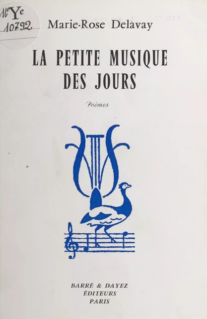 La petite musique des jours - Marie-Rose Delavay - FeniXX réédition numérique