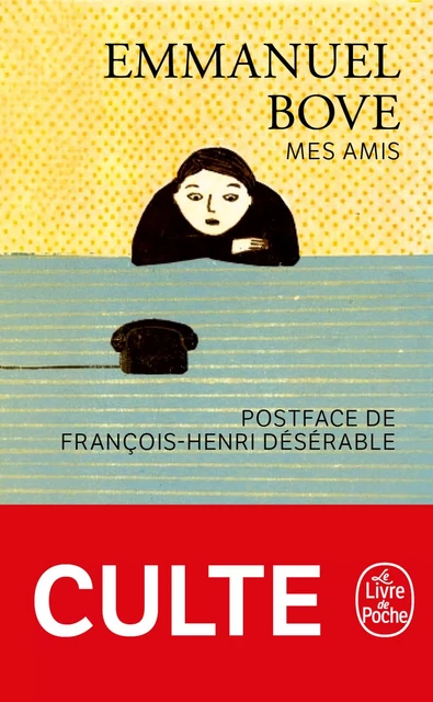 Mes amis - Emmanuel Bove - Le Livre de Poche