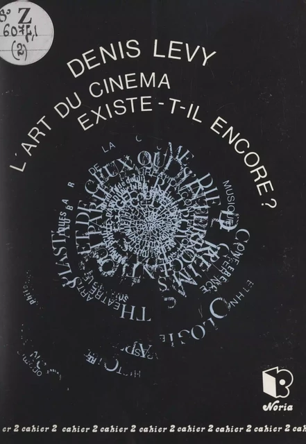 L'art du cinéma existe-t-il encore ? - Denis Lévy - FeniXX réédition numérique