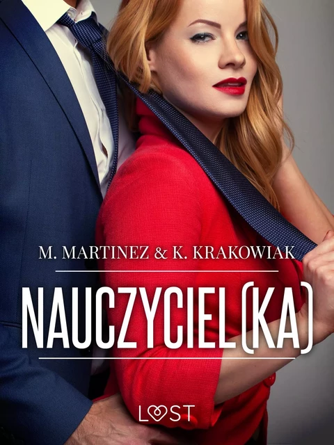 Nauczyciel(ka) – opowiadanie erotyczne -  M. Martinez & K. Krakowiak - Saga Egmont International