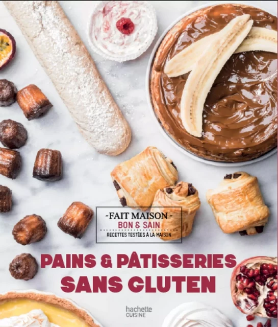 Pains &amp; pâtisseries sans gluten - SOLÈNE GOUMY - Hachette Pratique