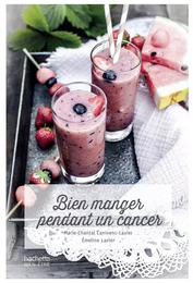 Bien manger pendant un cancer