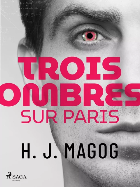 Trois Ombres sur Paris - H. J. Magog - Saga Egmont French