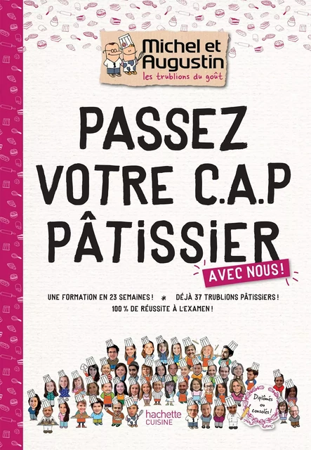 Passez votre CAP de Pâtisserie avec Michel et Augustin -  Les Trublions de Michel et Augustin - Hachette Pratique