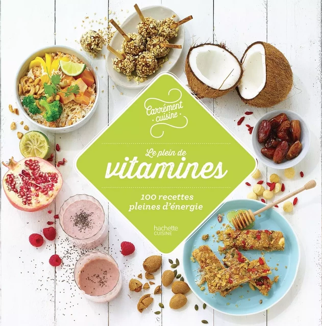 Le plein de vitamines -  Collectif - Hachette Pratique