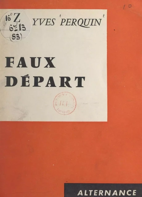 Faux départ - Yves Perquin - FeniXX réédition numérique