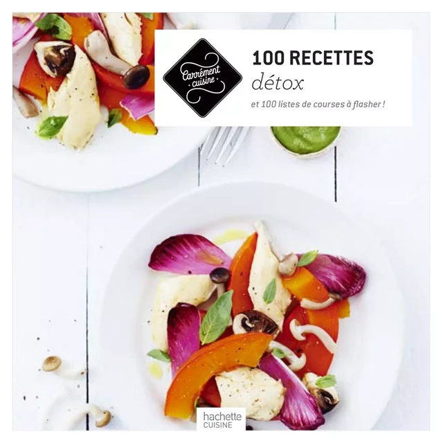 100 recettes détox -  Collectif - Hachette Pratique