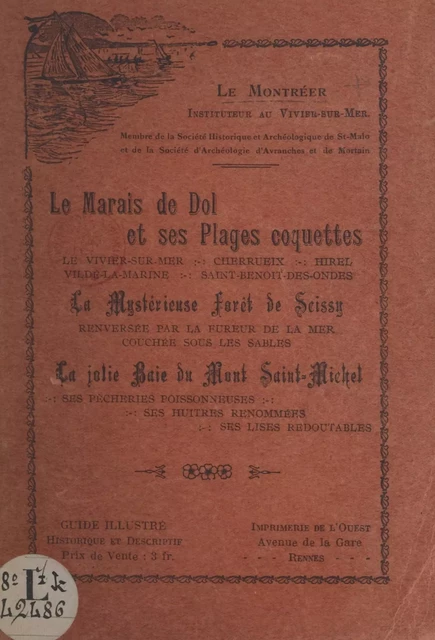 Le marais de Dol et ses plages coquettes : Le Vivier-sur-Mer, Cherrueix, Hirel, Vilde-la-Marine, Saint-Benoît-des-Ondes -  Le Montréer - FeniXX réédition numérique