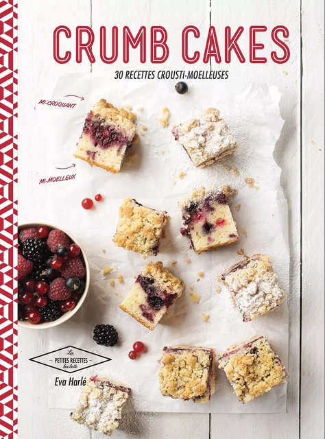 Crumb cakes - Eva Harlé - Hachette Pratique