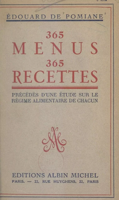 365 menus, 365 recettes - Édouard de Pomiane - FeniXX réédition numérique