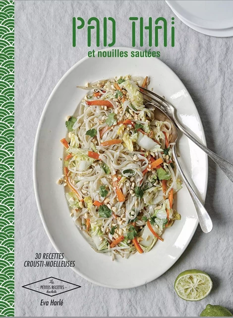 Pad Thaï et Nouilles sautées - Thomas Feller - Hachette Pratique