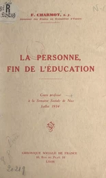 La personne, fin de l'éducation