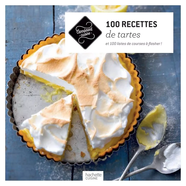 100 recettes de tartes -  Collectif - Hachette Pratique