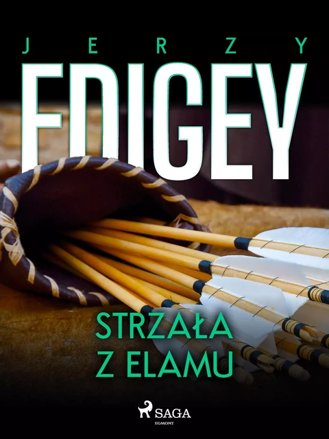 Strzała z Elamu - Jerzy Edigey - Saga Egmont International