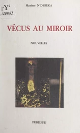 Vécus au miroir