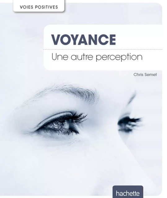 Voyance - Chris Semet - Hachette Pratique