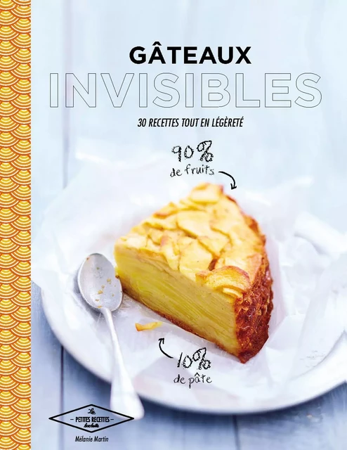 Gâteaux invisibles - Mélanie Martin - Hachette Pratique